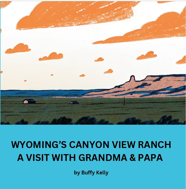 Wyoming's Canyon View Ranch A Visit with Grandma & Papa